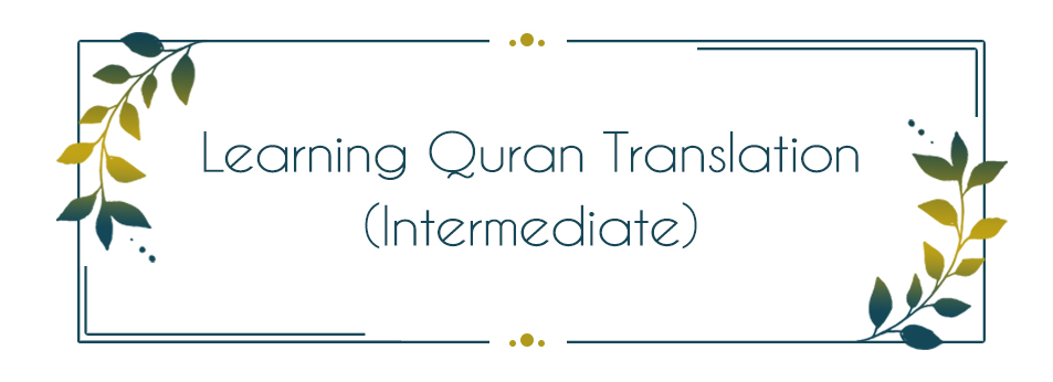Learning Quran Translation (Intermediate)